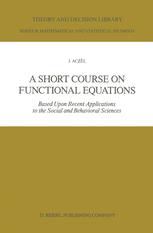 A Short Course on Functional Equations - J. AczÃ©l