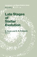 Late Stages of Stellar Evolution - S. Kwok; Stuart R. Pottasch