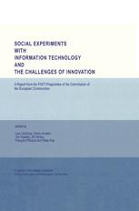Social Experiments with Information Technology and the Challenges of Innovation - Lars Qvortrup; Claire Ancelin; Jim Frawley; Jill Hartley; Franco Pichault; Peter Pop