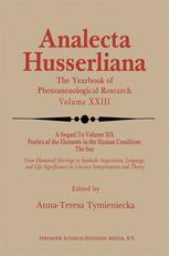 Poetics of the Elements in the Human Condition: Part 2 The Airy Elements in Poetic Imagination - Anna-Teresa Tymieniecka