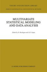 Multivariate Statistical Modeling and Data Analysis - H. Bozdogan; Arjun K. Gupta