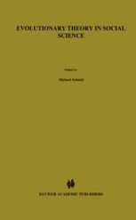 Evolutionary Theory in Social Science - M. Schmid; Franz M. Wuketits