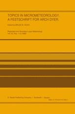 Topics in Micrometeorology. A Festschrift for Arch Dyer - B.B. Hicks