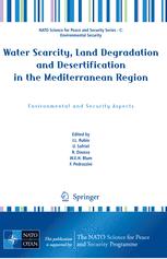 Water Scarcity, Land Degradation and Desertification in the Mediterranean Region - Jose Rubio; Uriel Safriel; Raul Daussa; Winfried Blum; Fausto Pedrazzini