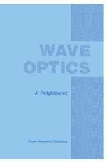 Wave Optics - J. Petykiewicz