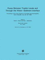 Fluxes between Trophic Levels and through the Water-Sediment Interface - M.-C. Bonin; D.J. Bonin; Han L. Golterman