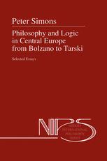 Philosophy And Logic In Central Europe From Bolzano To Tarski