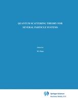 Quantum Scattering Theory for Several Particle Systems - L.D. Faddeev; S.P. Merkuriev