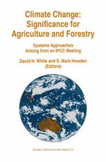 Climate Change: Significance for Agriculture and Forestry - David H. White; S. Mark Howden