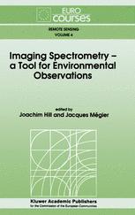 Imaging Spectrometry -- a Tool for Environmental Observations - Joachim Hill; Jacques MÃ©gier