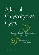 Atlas of Chrysophycean Cysts - K. Duff; John R. Glew; Barbara A. Zeeb; John P. Smol