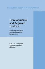 Developmental and Acquired Dyslexia - C.K. Leong; R.M. Joshi