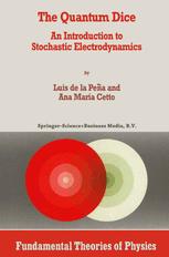 The Quantum Dice - Luis de la Peña; A.M. Cetto