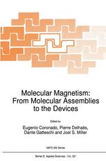 Molecular Magnetism: From Molecular Assemblies to the Devices - E. Coronado; Pierre DelhaÃ¨s; D. Gatteschi; Joel S. Miller