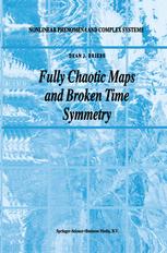 Fully Chaotic Maps and Broken Time Symmetry - Dean J. Driebe