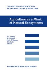 Agriculture as a Mimic of Natural Ecosystems - E.C. Lefroy; R.J. Hobbs; M.H. O'Connor; J.S. Pate