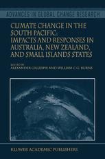 Climate Change in the South Pacific: Impacts and Responses in Australia, New Zealand, and Small Island States - Alexander Gillespie; William C.G. Burns