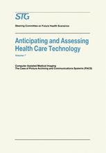 Anticipating and Assessing Health Care Technology - Scenario Commission on Future Health Care Technology; Annetine Gelijns; H. David Banta