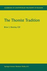 The Thomist Tradition - Brian J. Shanley
