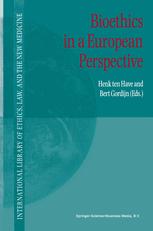 Bioethics in a European Perspective - H.A. Ten Have; Bert Gordijn