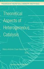 Theoretical Aspects of Heterogeneous Catalysis - M.A. Nascimento