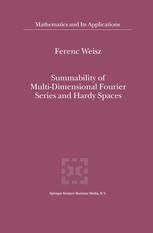 Summability of Multi-Dimensional Fourier Series and Hardy Spaces - Ferenc Weisz