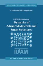 Dynamics of Advanced Materials and Smart Structures - Kazumi Watanabe; Franz Ziegler