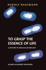 To Grasp the Essence of Life - R. Hausmann