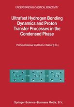 Ultrafast Hydrogen Bonding Dynamics and Proton Transfer Processes in the Condensed Phase - Thomas Elsaesser; H.J. Becker