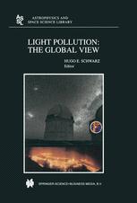 Light Pollution: The Global View - H.E Schwarz