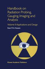 Handbook on Radiation Probing, Gauging, Imaging and Analysis - E.M. Hussein