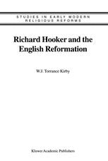 Richard Hooker and the English Reformation - W.J. Kirby