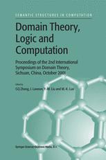 Domain Theory, Logic and Computation - Guo-Qiang Zhang; J. Lawson; Ying Ming Liu; M.K. Luo