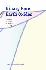 Binary Rare Earth Oxides - G. Adachi; Nobuhito Imanaka; Z.C. Kang