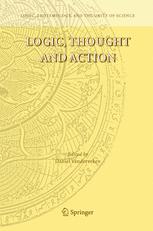 Logic, Thought and Action - Daniel Vanderveken