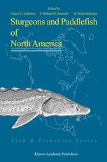 Sturgeons and Paddlefish of North America - G.T.O LeBreton; F. William H. Beamish; Scott R. McKinley
