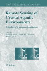 Remote Sensing of Coastal Aquatic Environments - Richard L. Miller; Carlos E. Del Castillo; Brent A. McKee
