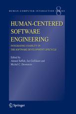 Human-Centered Software Engineering - Integrating Usability in the Software Development Lifecycle - Ahmed Seffah; Jan Gulliksen; Michel C. Desmarais