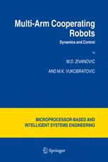 Multi-Arm Cooperating Robots - M.D. Zivanovic; M. Vukobratovic