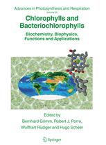 Chlorophylls and Bacteriochlorophylls - Bernhard Grimm; Robert J. Porra; Wolfhart Rüdiger; Hugo Scheer