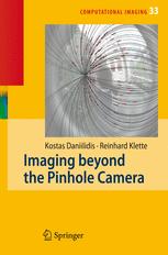 Imaging Beyond the Pinhole Camera - Kostas Daniilidis; Reinhard Klette