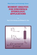 Moment Analysis for Subsurface Hydrologic Applications - Rao S. Govindaraju; Bhabani S. Das