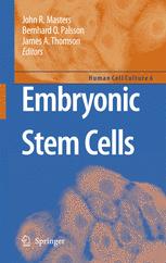 Embryonic Stem Cells - John R. Masters; Bernhard O. Palsson; James A. Thomson