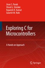 Exploring C for Microcontrollers - Jivan Parab; Vinod G Shelake; Rajanish K. Kamat; G.M. Naik