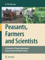 Peasants, Farmers and Scientists - H.J.W. Mutsaers