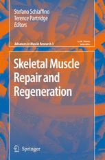 Skeletal Muscle Repair and Regeneration - Stefano Schiaffino; Terence Partridge