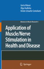 Application of Muscle/Nerve Stimulation in Health and Disease - Gerta Vrbová; Olga Hudlicka; Kristin Schaefer Centofanti