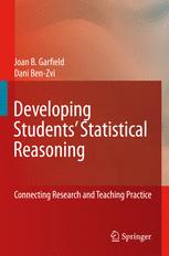 Developing Studentsâ?? Statistical Reasoning - Joan Garfield; Dani Ben-Zvi