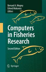 Computers in Fisheries Research - Bernard A. Megrey; Erlend Moksness