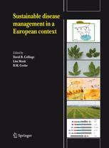 Sustainable disease management in a European context - David B. Collinge; Lisa Munk; B. Michael Cooke